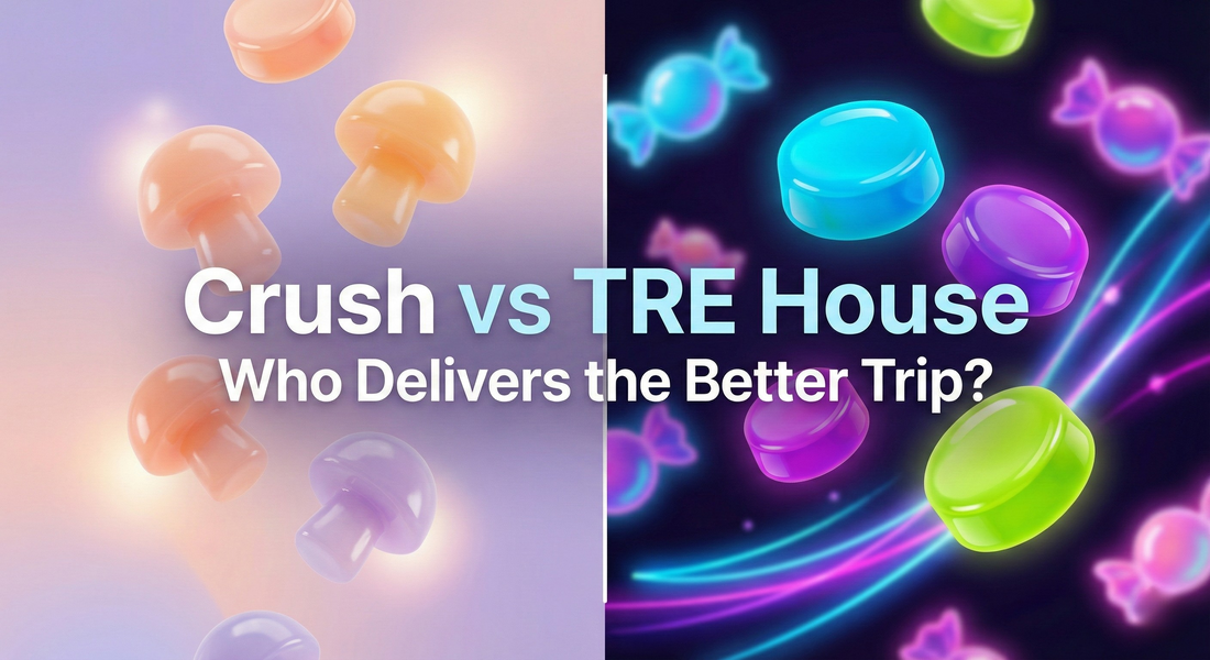Crush Magic Mushroom Gummies vs TRE House — Who Delivers the Better Trip